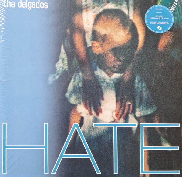 THE DELGADOS — HATE
