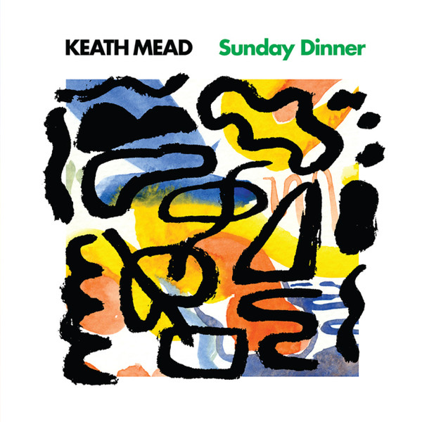 KEATH MEAD — Sunday Dinner