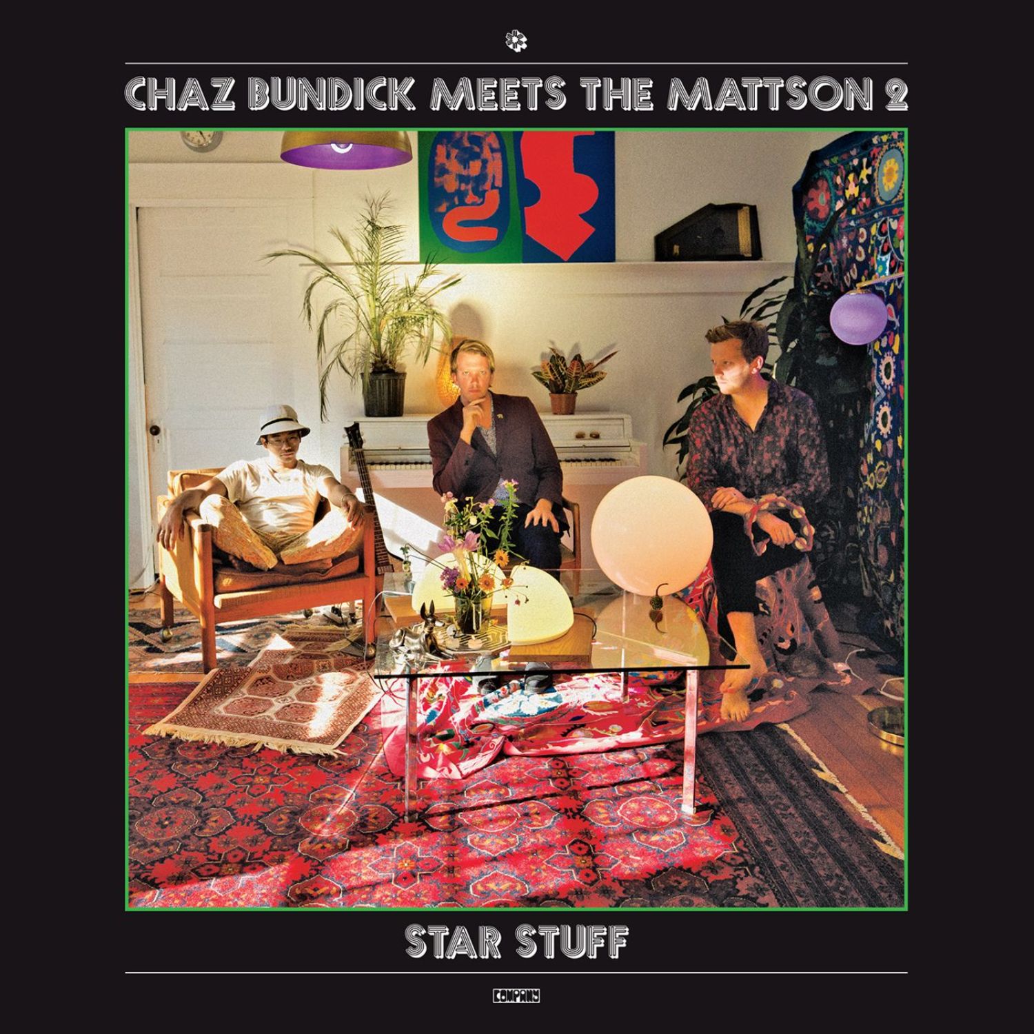 CHAZ BUNDICK MEETS THE MATTSON — STAR STUFF