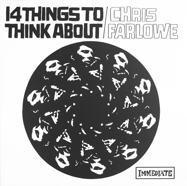 CHRIS FARLOWE — 14 Things To Think About (White Vinyl)