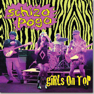 Girls On Top — Schizo Pogo