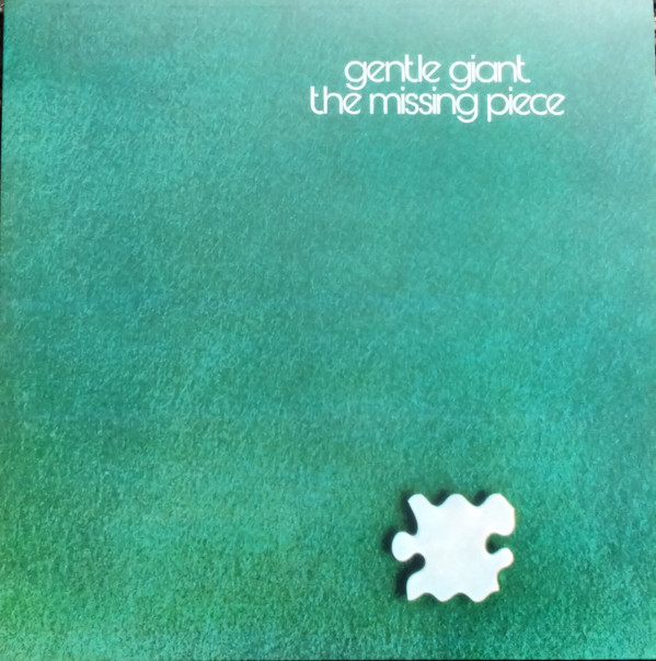 GENTLE GIANT — THE MISSING PIECE