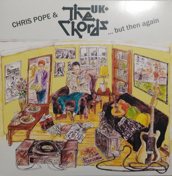 CHRIS POPE & THE CHORDS UK — BUT THEN AGAIN