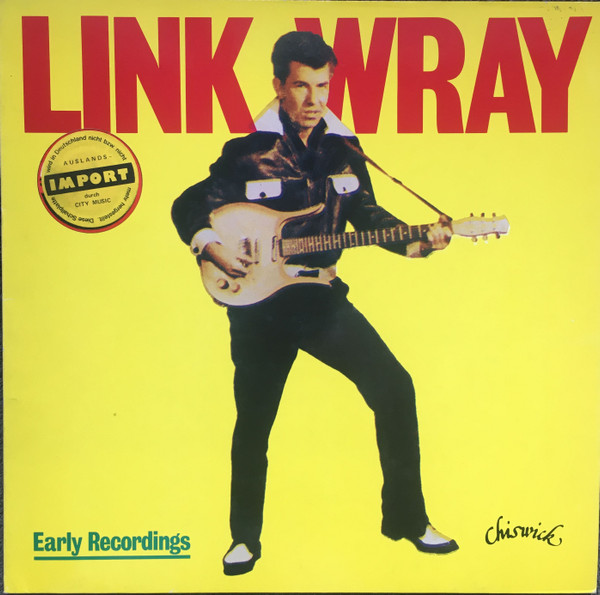 Link Wray — Early Recordings