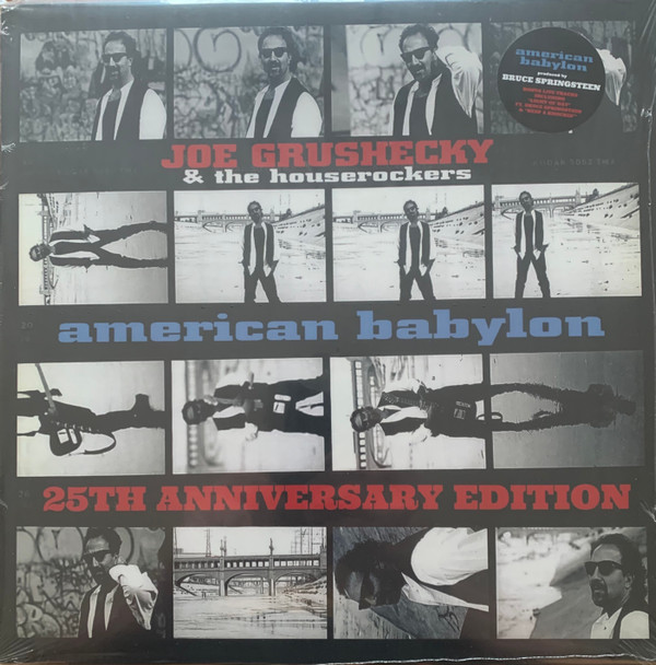 JOE GRUSHECKY & THE HOUSEROCKE — AMERICAN BABYLON (25TH ANNIVER