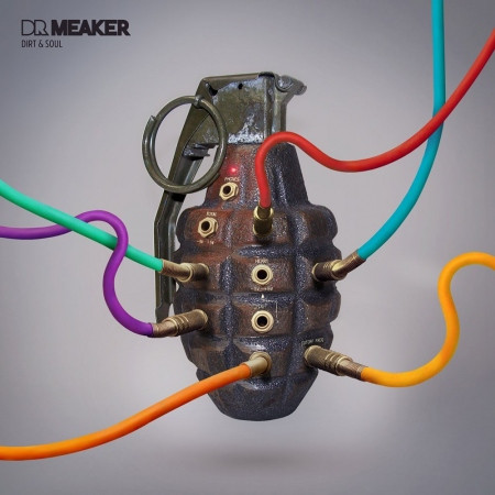 DR MEAKER — DIRT & SOUL