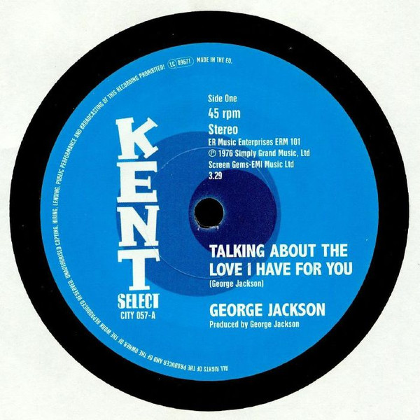 George Jackson — Talking About The Love I Have For You / It's Not Safe To Mess On Me