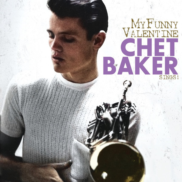 CHET BAKER — Sings! My Funny Valentine