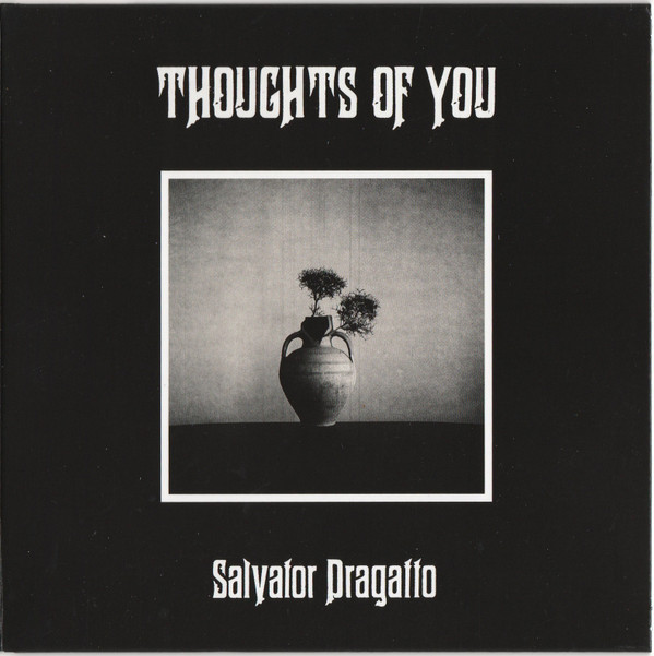 SALVATOR DRAGATTO — THOUGHTS OF YOU