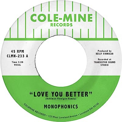 MONOPHONICS & KELLY FINNIGAN — LOVE YOU BETTER / THE SHAPE OF MY TEARDROPS