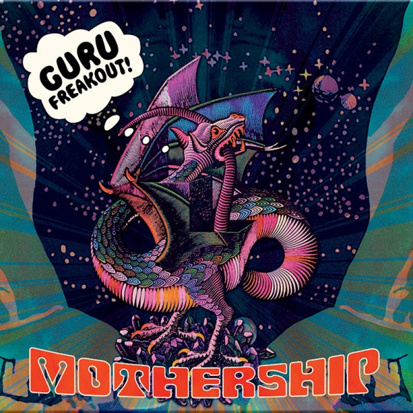 GURU FREAKOUT — MOTHERSHIP