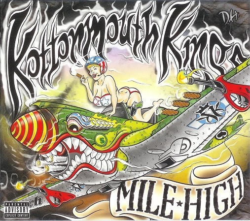KOTTONMOUTH KINGS — MILE HIGH