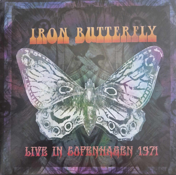 IRON BUTTERFLY — LIVE IN COPENHAGEN 1971
