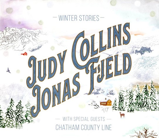 JUDY COLLINS & JONAS FJELD — Winter Stories