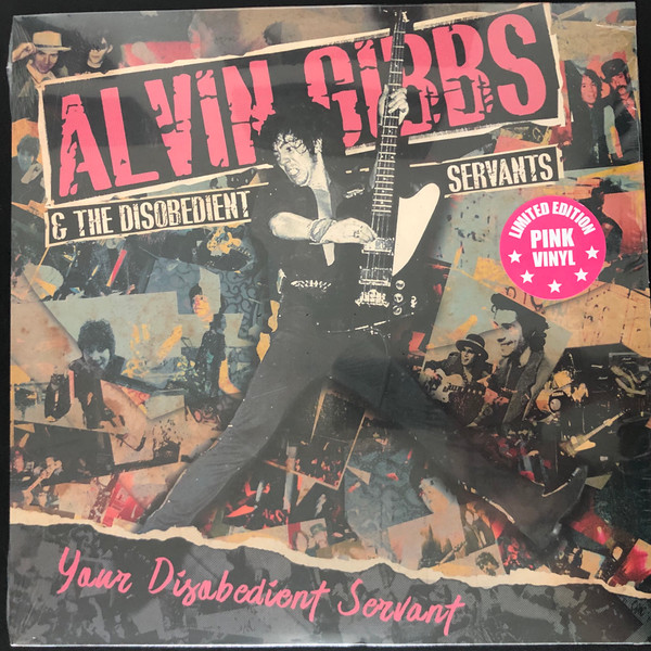 ALVIN GIBBS & THE DISOBEDIENT — YOUR DISOBEDIENT SERVANT (PINK