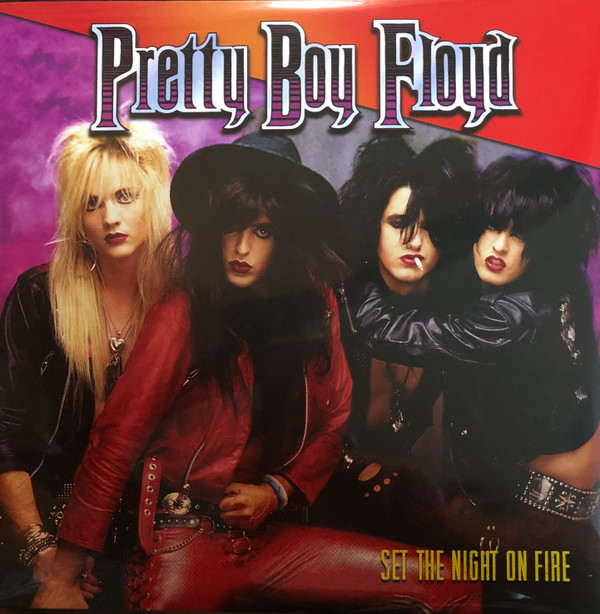 PRETTY BOY FLOYD — SET THE NIGHT ON FIRE