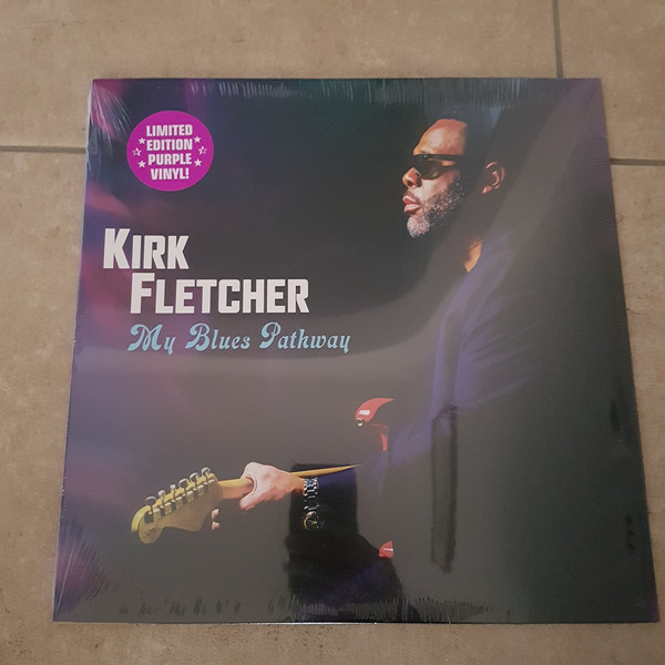 KIRK FLETCHER — MY BLUES PATHWAY