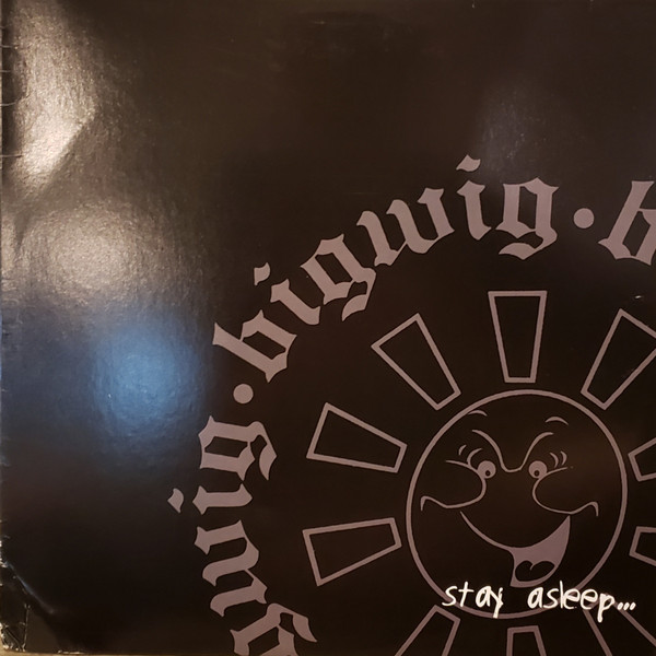 BIGWIG — STAY ASLEEP