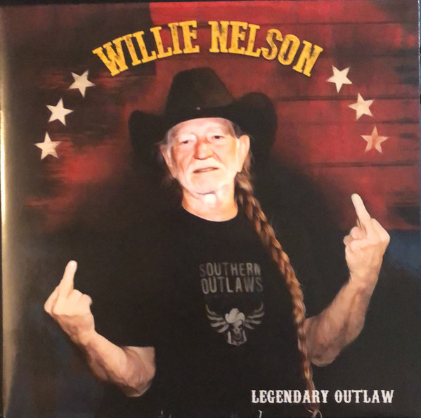 WILLIE NELSON — LEGENDARY OUTLAW