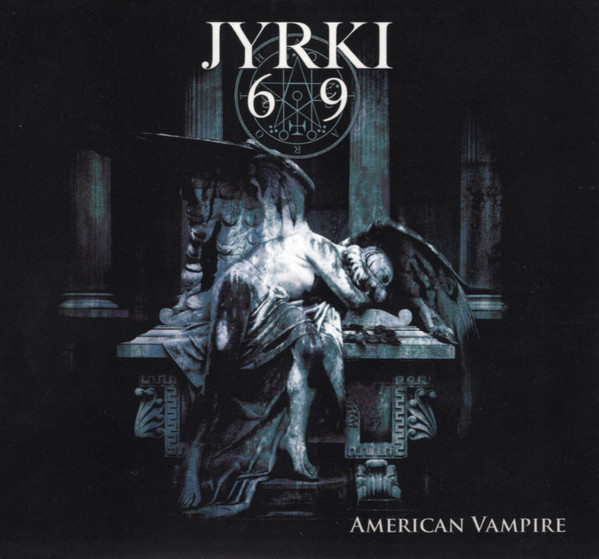 JYRKI 69 — AMERICAN VAMPIRE