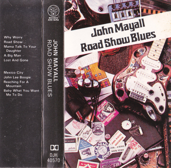 JOHN MAYALL — ROAD SHOW BLUES