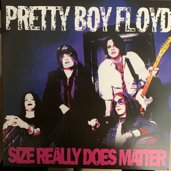 PRETTY BOY FLOYD — SIZE REALLY DOES MATTER