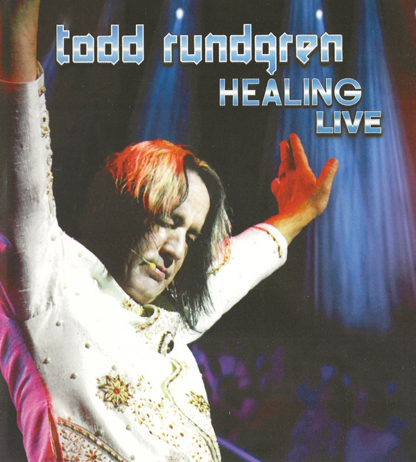 TODD RUNDGREN — Healing Live