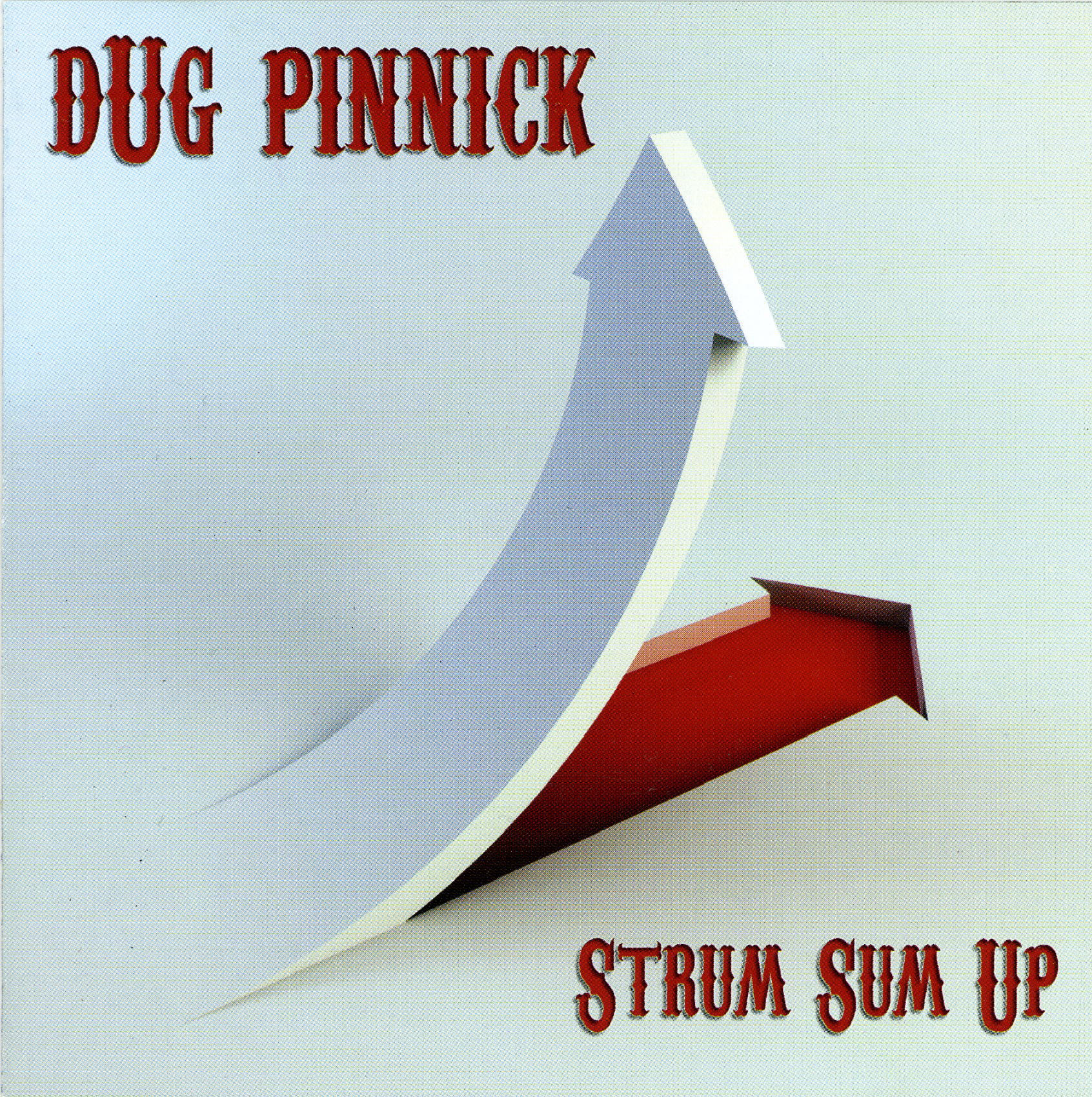 DUG PINNICK — STRUM SUM UP