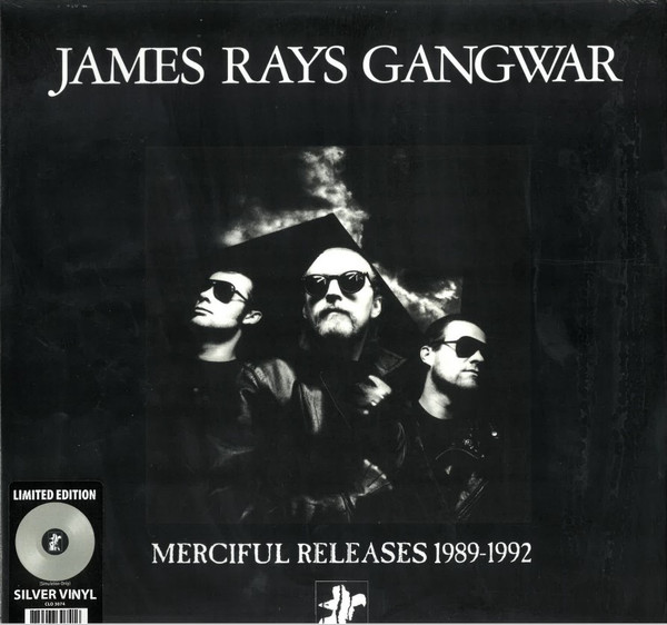 JAMES RAYS GANGWAR — MERCIFUL RELEASES 1989-1992