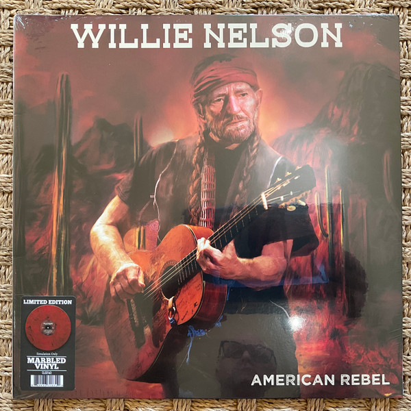 WILLIE NELSON — AMERICAN REBEL