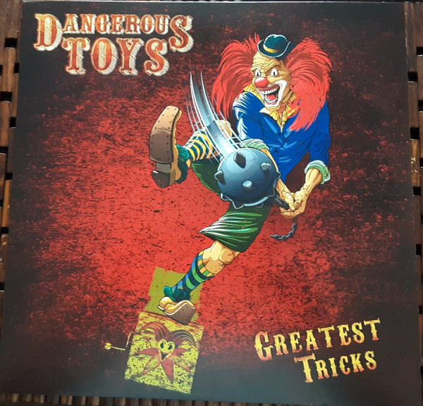 DANGEROUS TOYS — GREATEST TRICKS