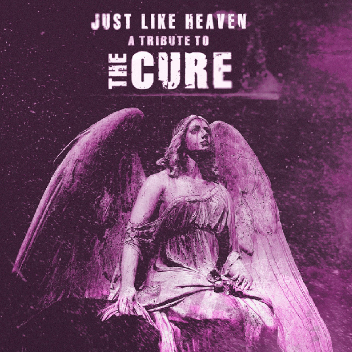VARIOUS ARTISTS — Just Like Heaven - A Tribute To The Cure