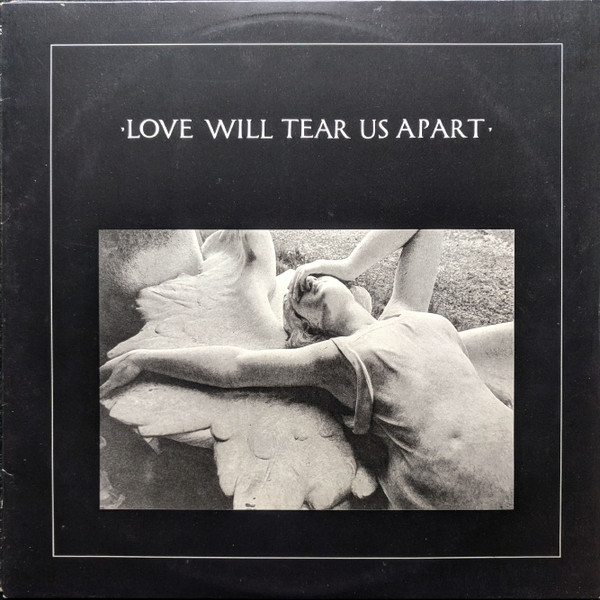 JOY DIVISION — LOVE WILL TEAR US APART