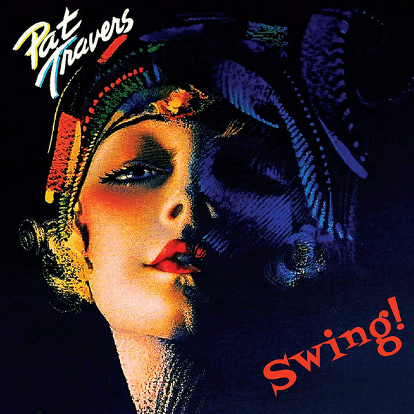 PAT TRAVERS — SWING!