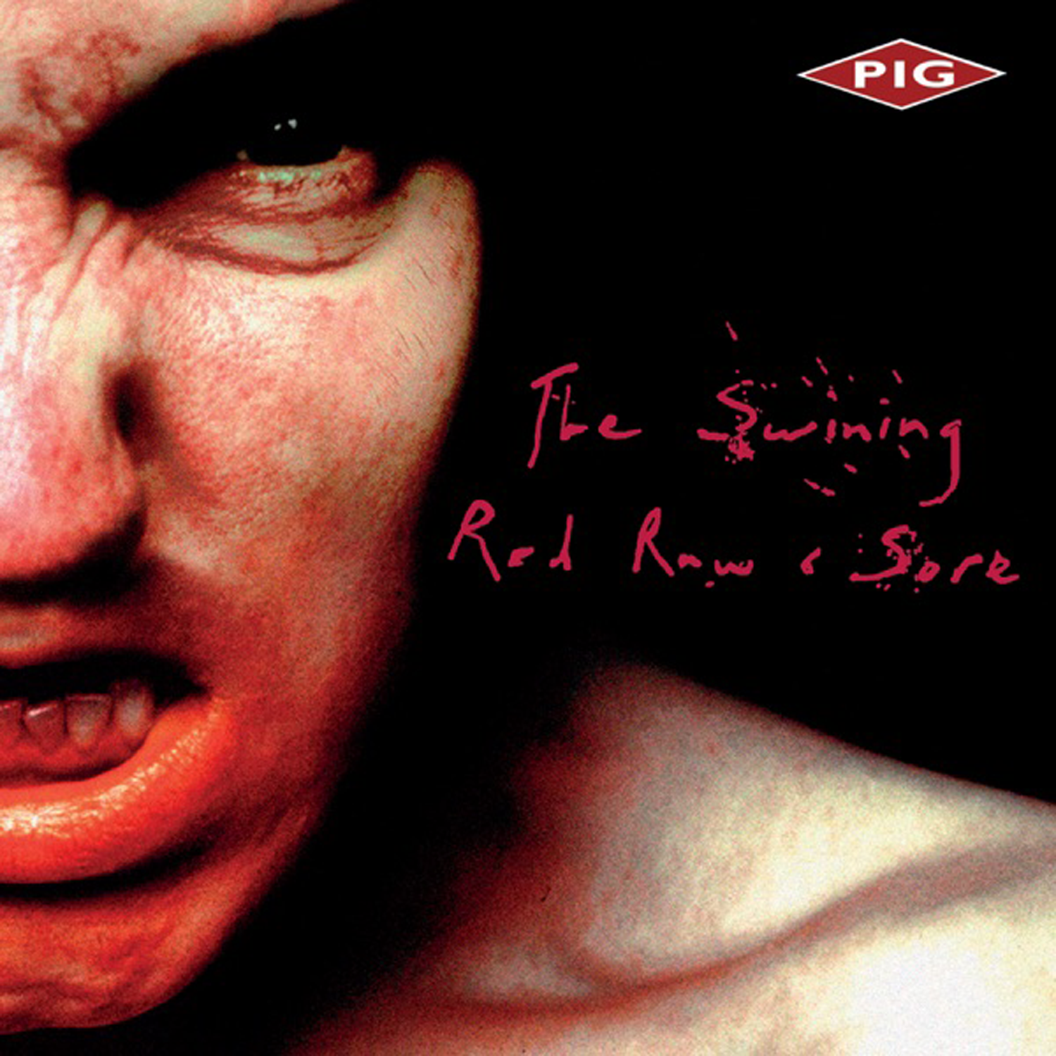 PIG — The Swining / Red Raw & Sore