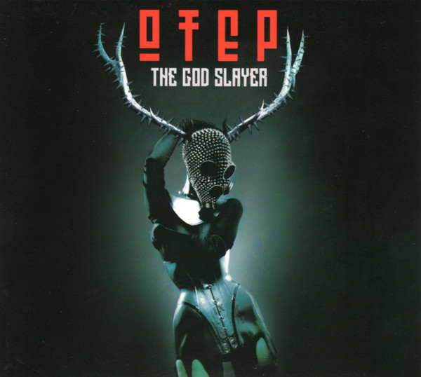 OTEP — The God Slayer