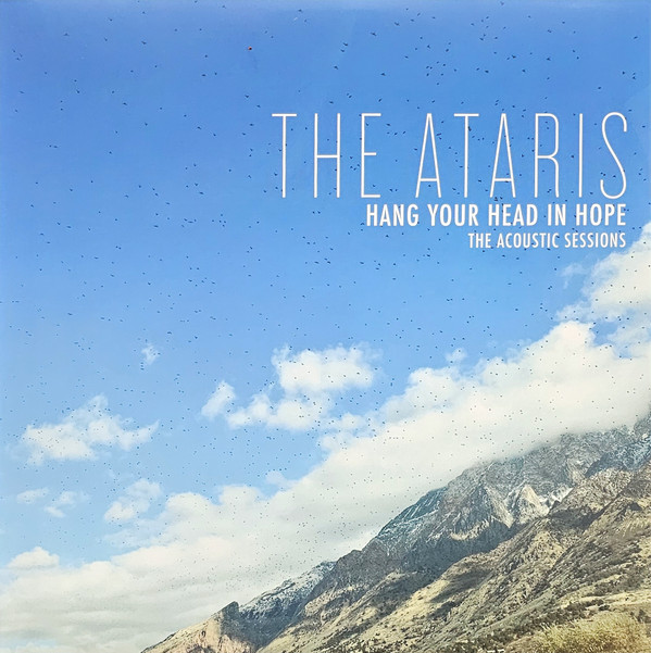 ATARIS — Hang Your Head In Hope - The Acoustic Sessions (Blue/White Splatter)