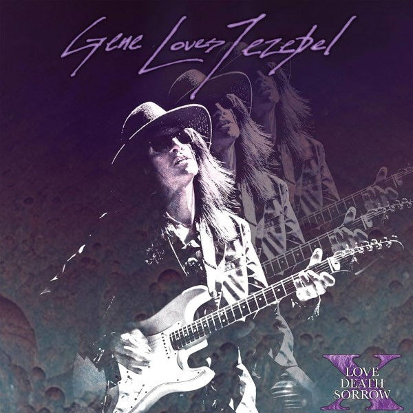 GENE LOVES JEZEBEL — X - LOVE DEATH SORROW