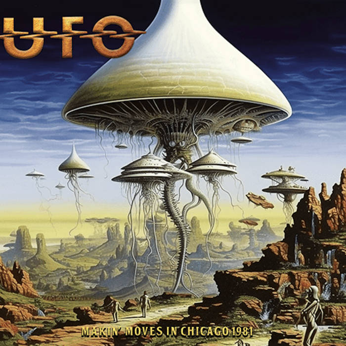UFO — Makin Moves In Chicago 1981