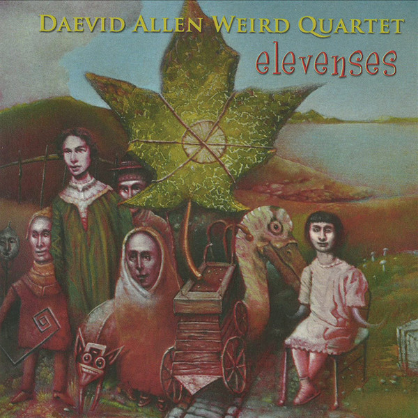DAEVID ALLEN WEIRD QUARTET — ELEVENSES