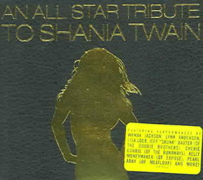 VARIOUS ARTISTS — AN ALL-STAR TRIBUTE TO SHANIA