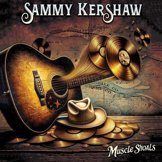 SAMMY KERSHAW — MUSCLE SHOALS