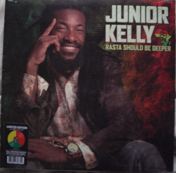 JUNIOR KELLY — Rasta Should Be Deeper