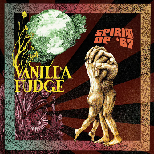 VANILLA FUDGE — SPIRIT OF 67
