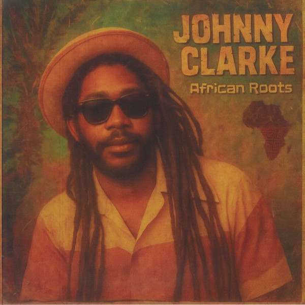 JOHNNY CLARKE — African Roots