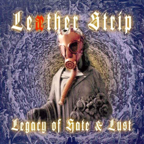 LEAETHER STRIP — LEGACY OF HATE & LUST