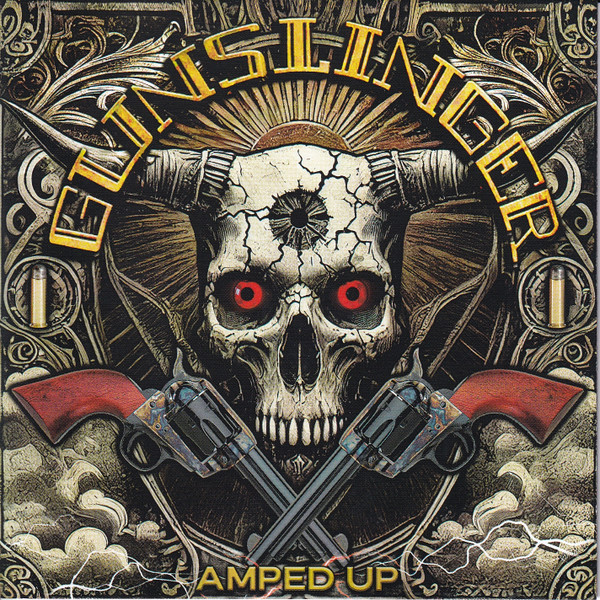 GUNSLINGER — AMPED UP