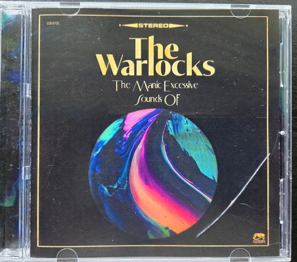 THE WARLOCKS — THE MANIC EXCESSIVE SOUNDS OF