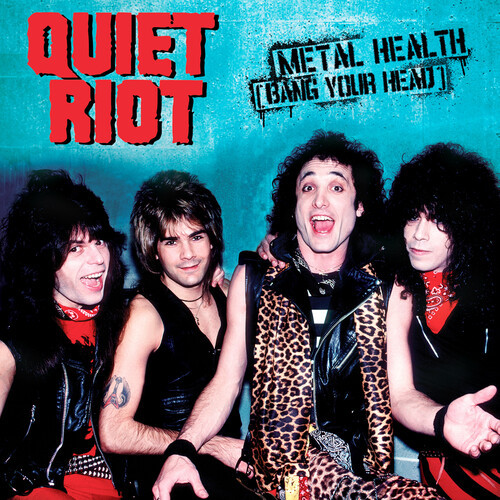 QUIET RIOT — METAL HEALTH (BANG YOUR HEAD)