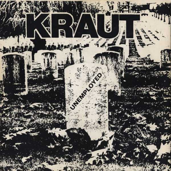 KRAUT — Unemployed